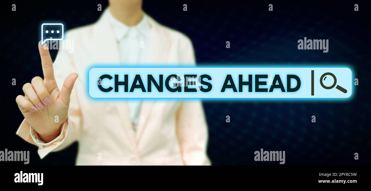 Hand writing sign Changes Ahead, Concept meaning to replace with or