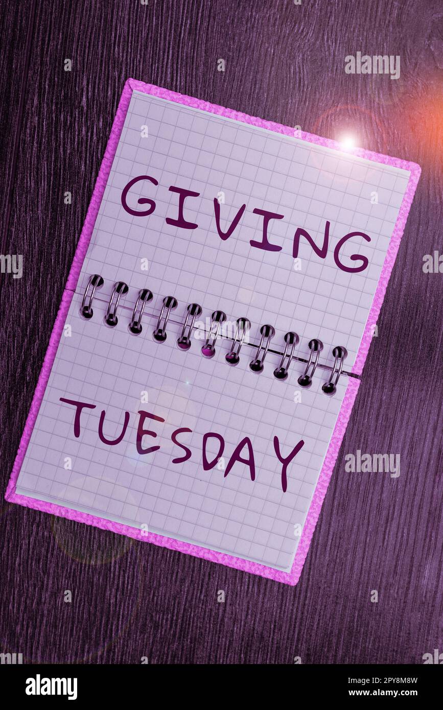 Text showing inspiration Giving Tuesday. Conceptual photo international day of charitable giving Hashtag activism Stock Photo
