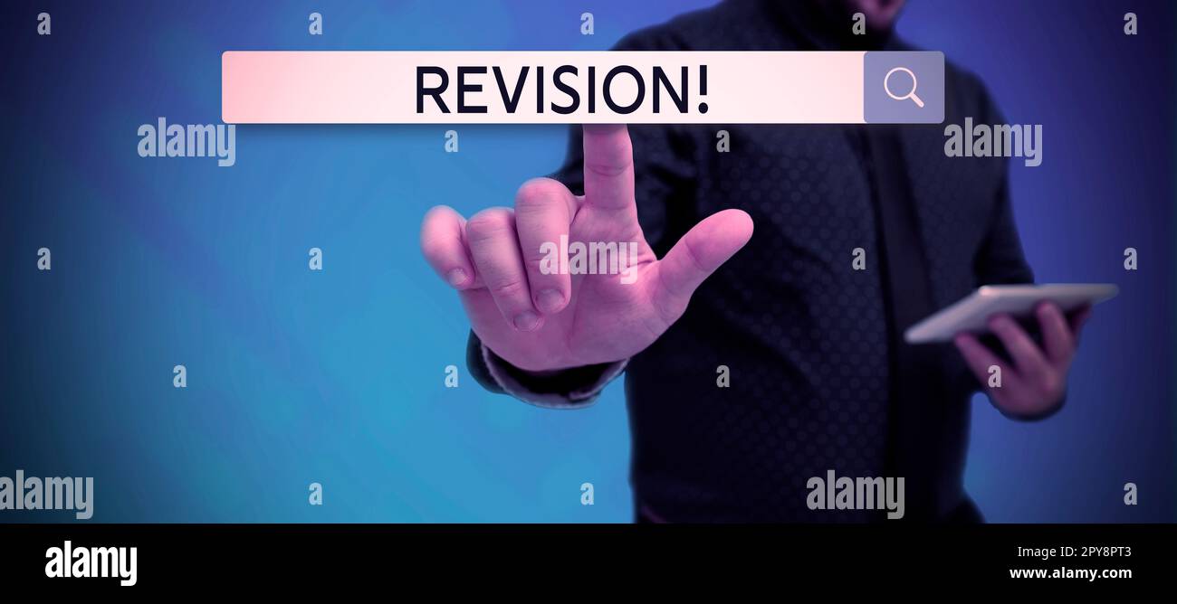 Sign displaying Revision. Concept meaning action of revising over someone like auditing or accounting Stock Photo