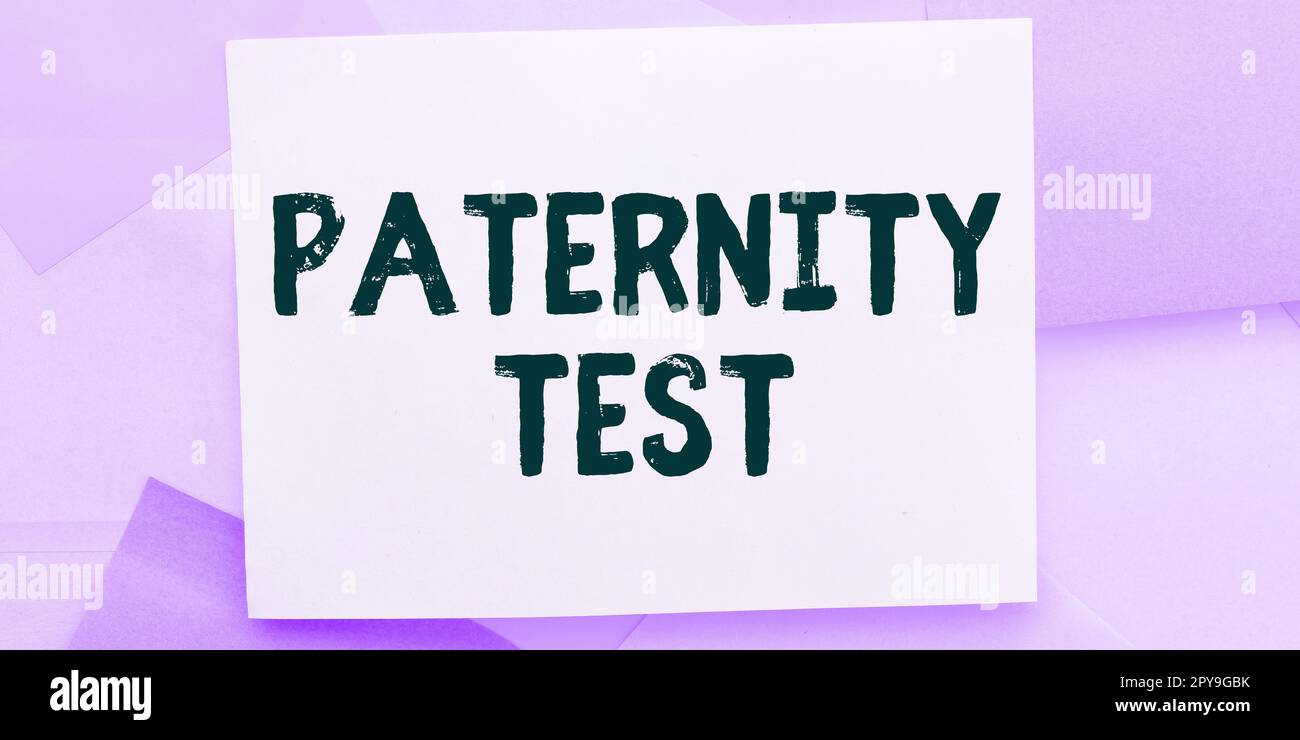 Conceptual display Paternity Test. Business idea a test of DNA to determine whether a given man is the biological father Stock Photo