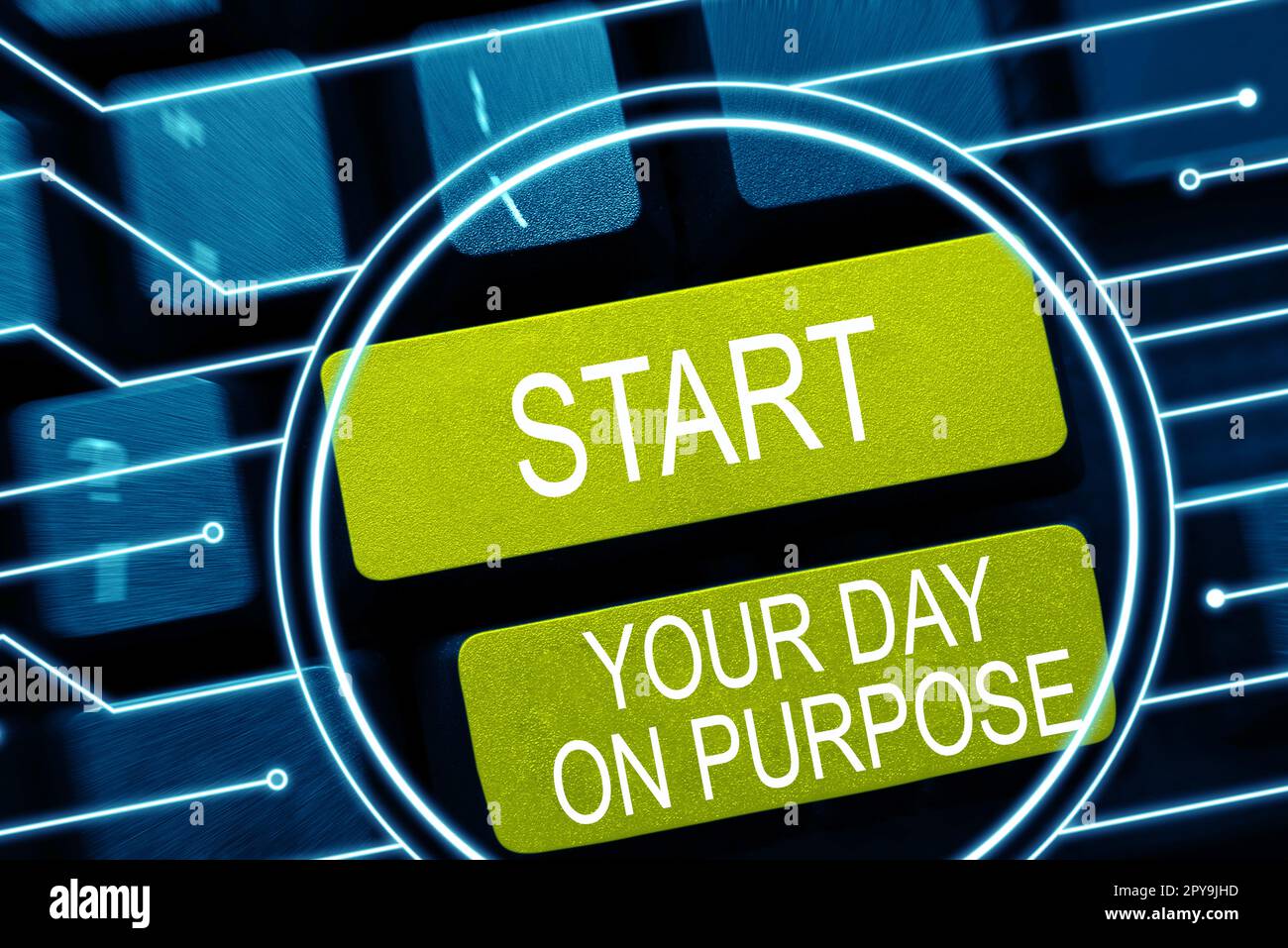 Text caption presenting Start Your Day On Purpose. Business approach Have clean ideas of what you are going to do Stock Photo