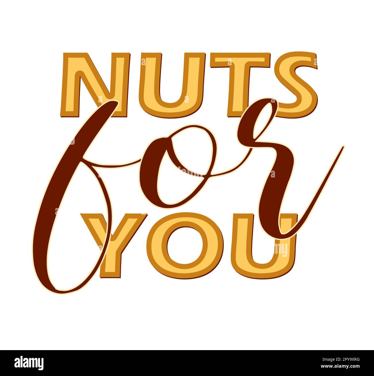 nuts for you. phrase. quote about nuts.vector illustration isolated on