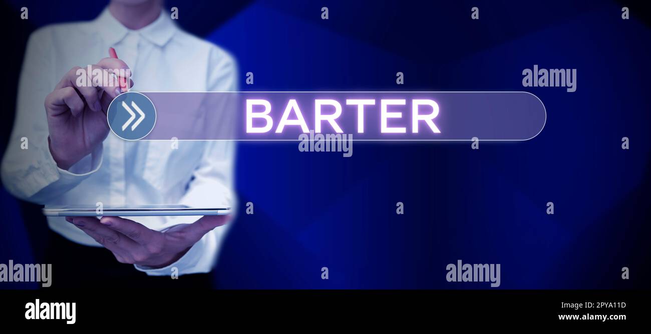 Sign displaying Barter. Business overview trade by exchanging one commodity for another goods or services Stock Photo