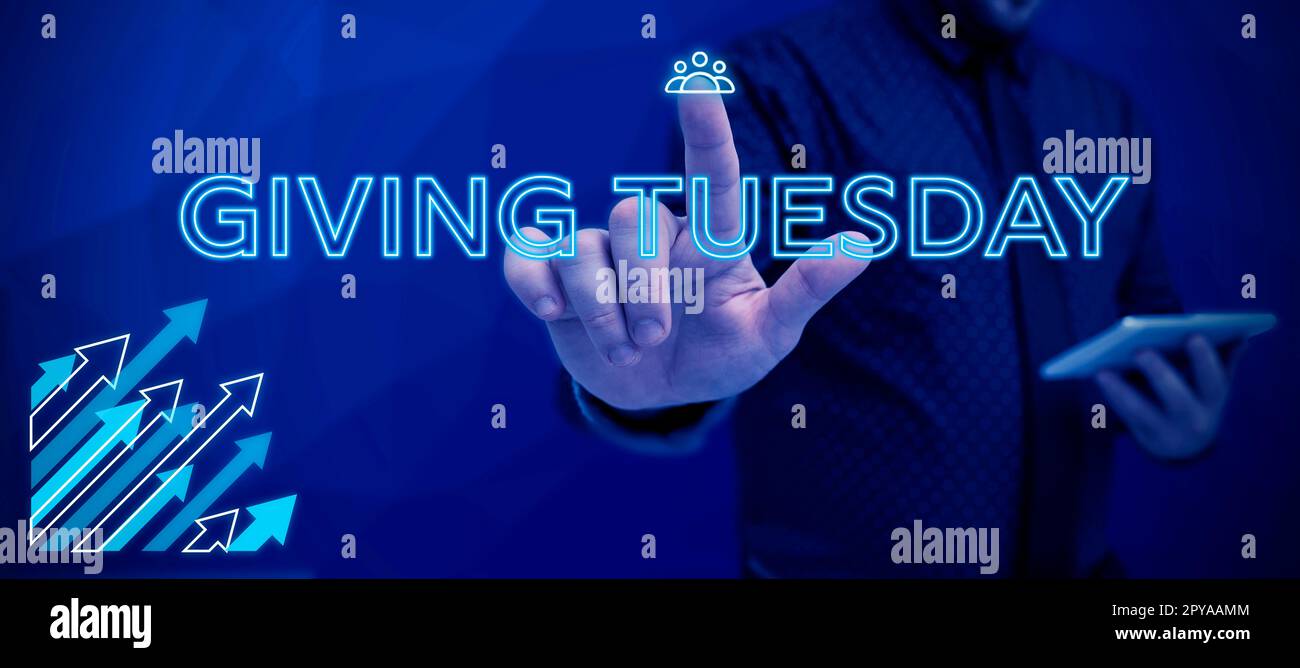 Inspiration showing sign Giving Tuesday. Business idea international day of charitable giving Hashtag activism Stock Photo