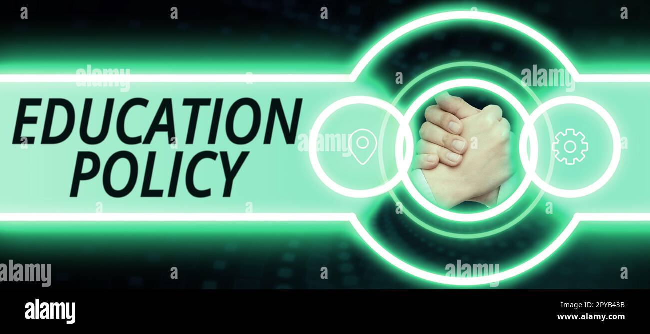 Sign displaying Education Policy. Word for field of study that deals ...