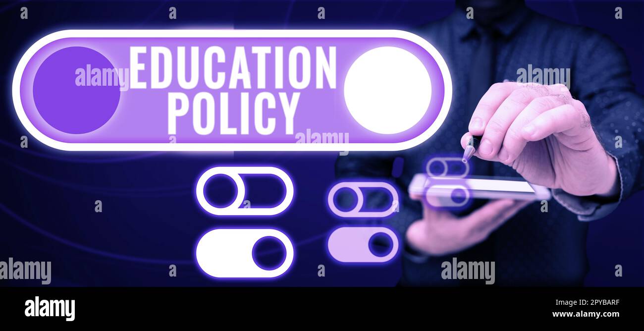 Sign displaying Education Policy. Word for field of study that deals ...