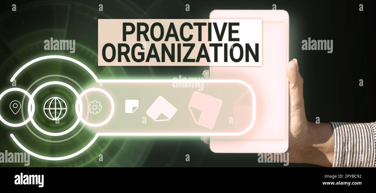 Inspiration showing sign Proactive Organization. Business showcase ...