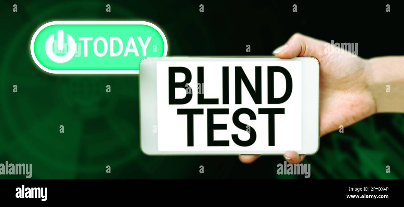 Sign displaying Blind Test. Word Written on Social engagement with a person one has not previously met Stock Photo