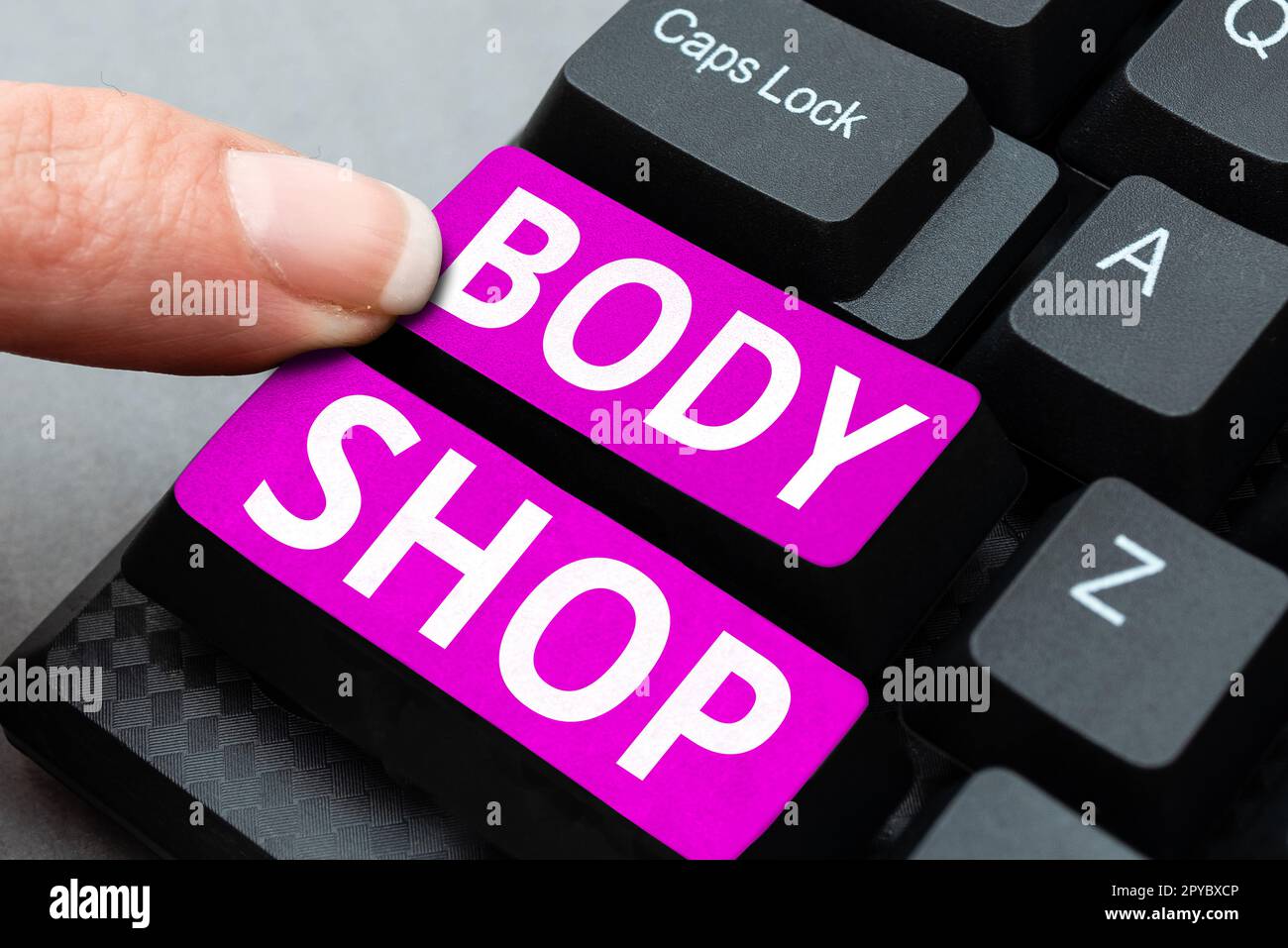 Writing displaying text Body Shop. Conceptual photo a shop where automotive bodies are made or repaired Stock Photo