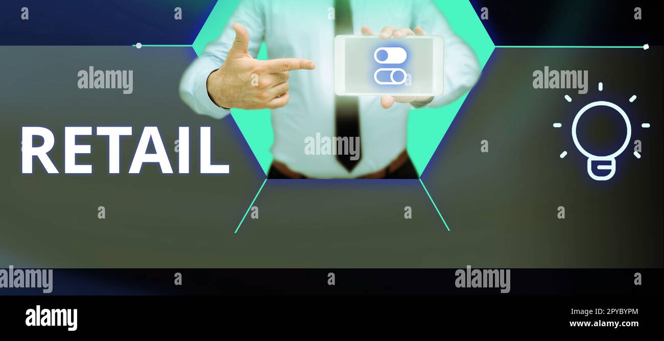 Conceptual caption Retail. Business showcase Sale of goods to public in ...