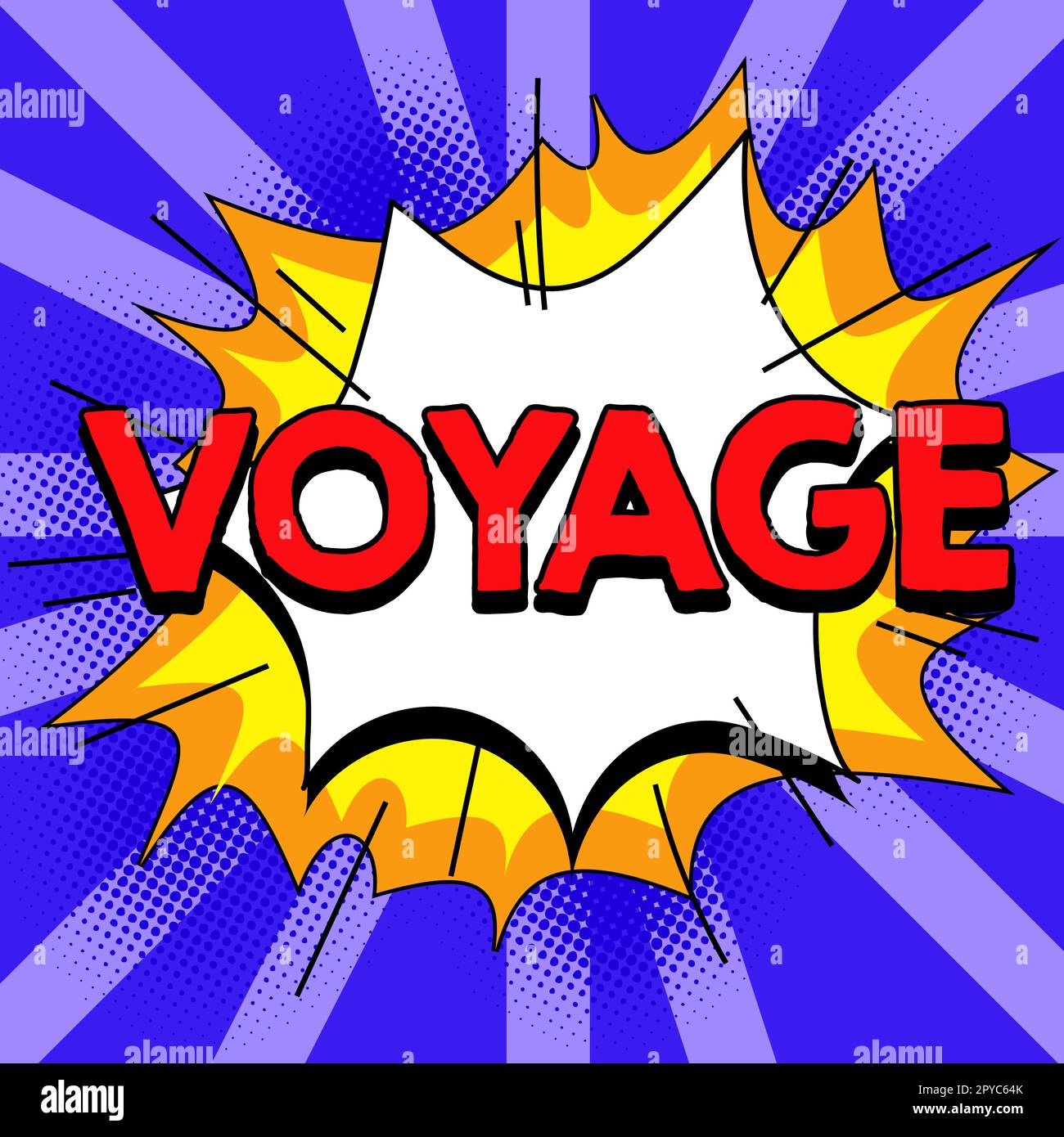 Sign displaying Voyage. Business concept Long journey involving travel by sea or in space Tourism Vacation Stock Photo