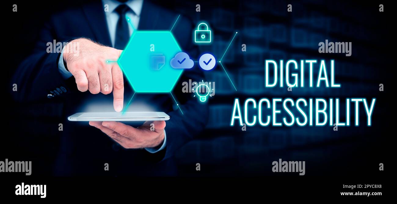 Inspiration showing sign Digital Accessibility. Conceptual photo