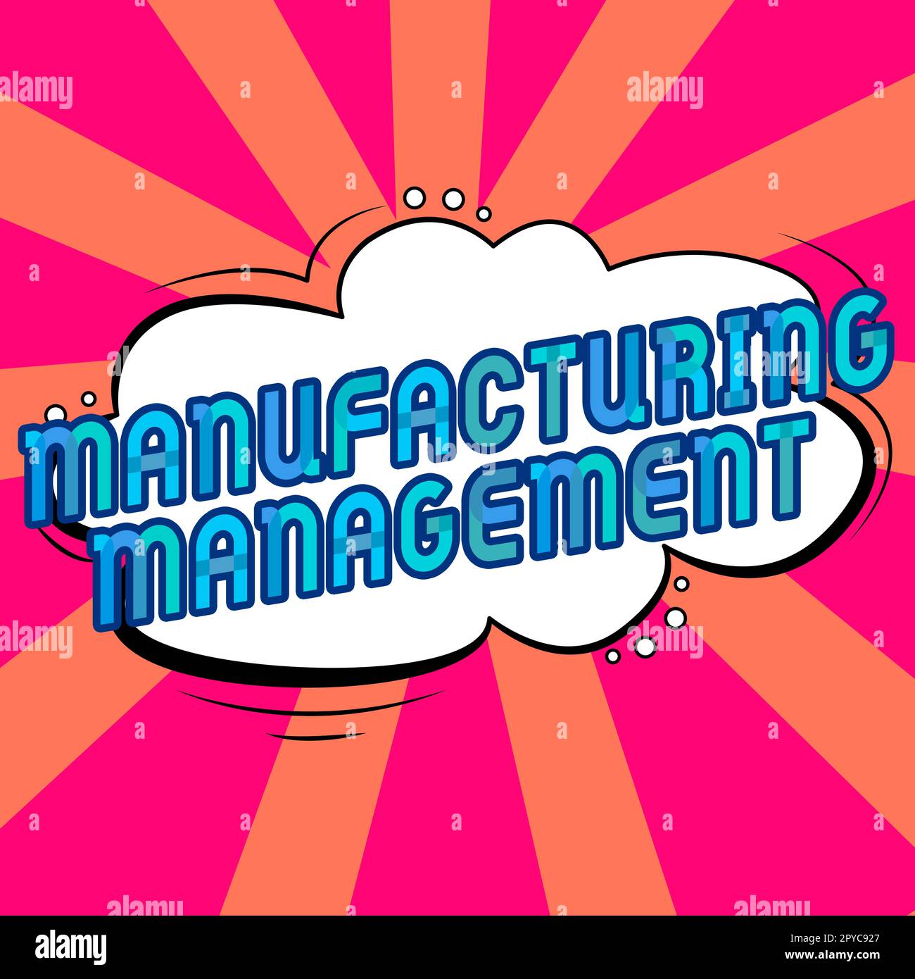 Inspiration showing sign Manufacturing Management. Concept meaning