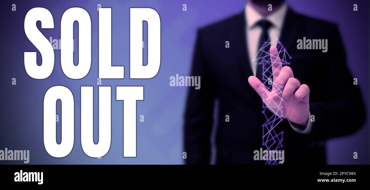 Display Is Sold Conceptual display Sold Out. Concept meaning Not available anymore ...