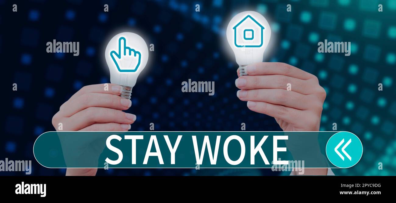 Stay Aware Inspiration showing sign Stay Woke. Internet Concept being aware of ...