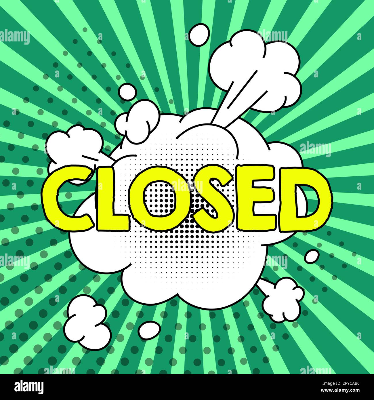 Text sign showing Closed. Business overview Finished and therefore not able to be discussed any more Not open Stock Photo