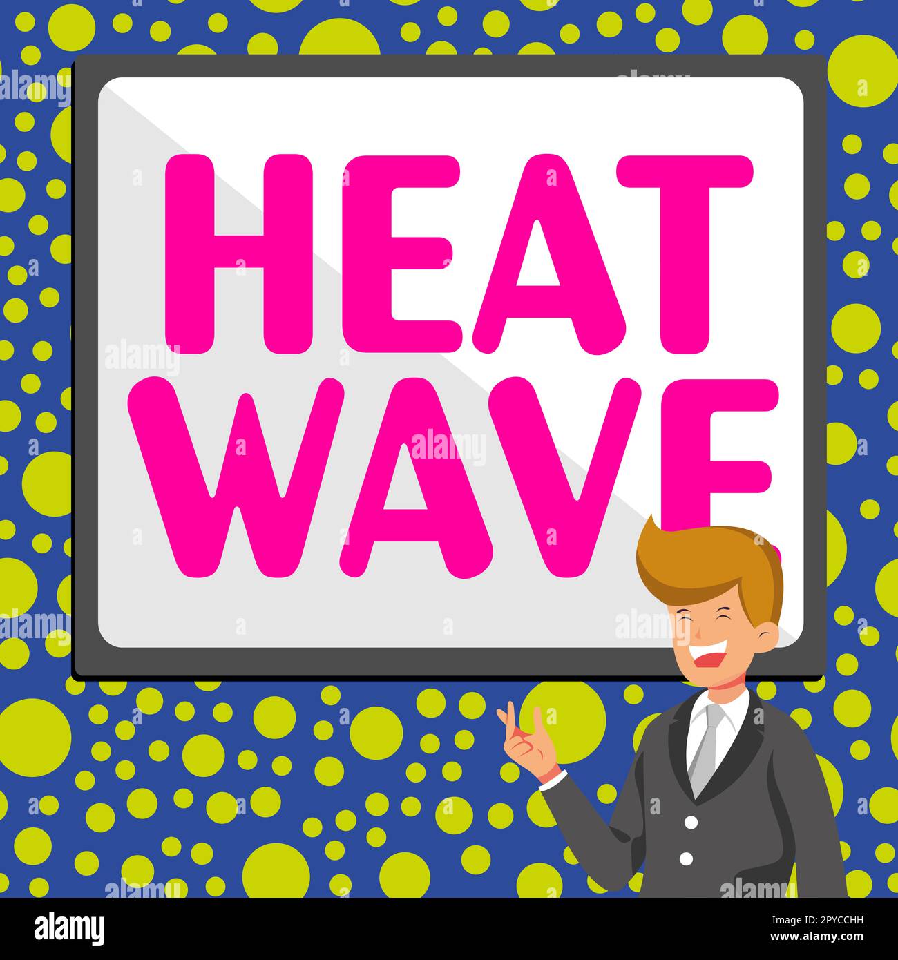 Text showing inspiration Heat Wave. Concept meaning a prolonged period of abnormally hot weather Stock Photo