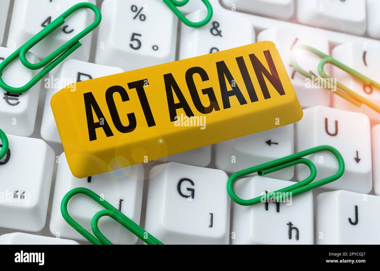 Text sign showing Act Again. Internet Concept do something for a ...