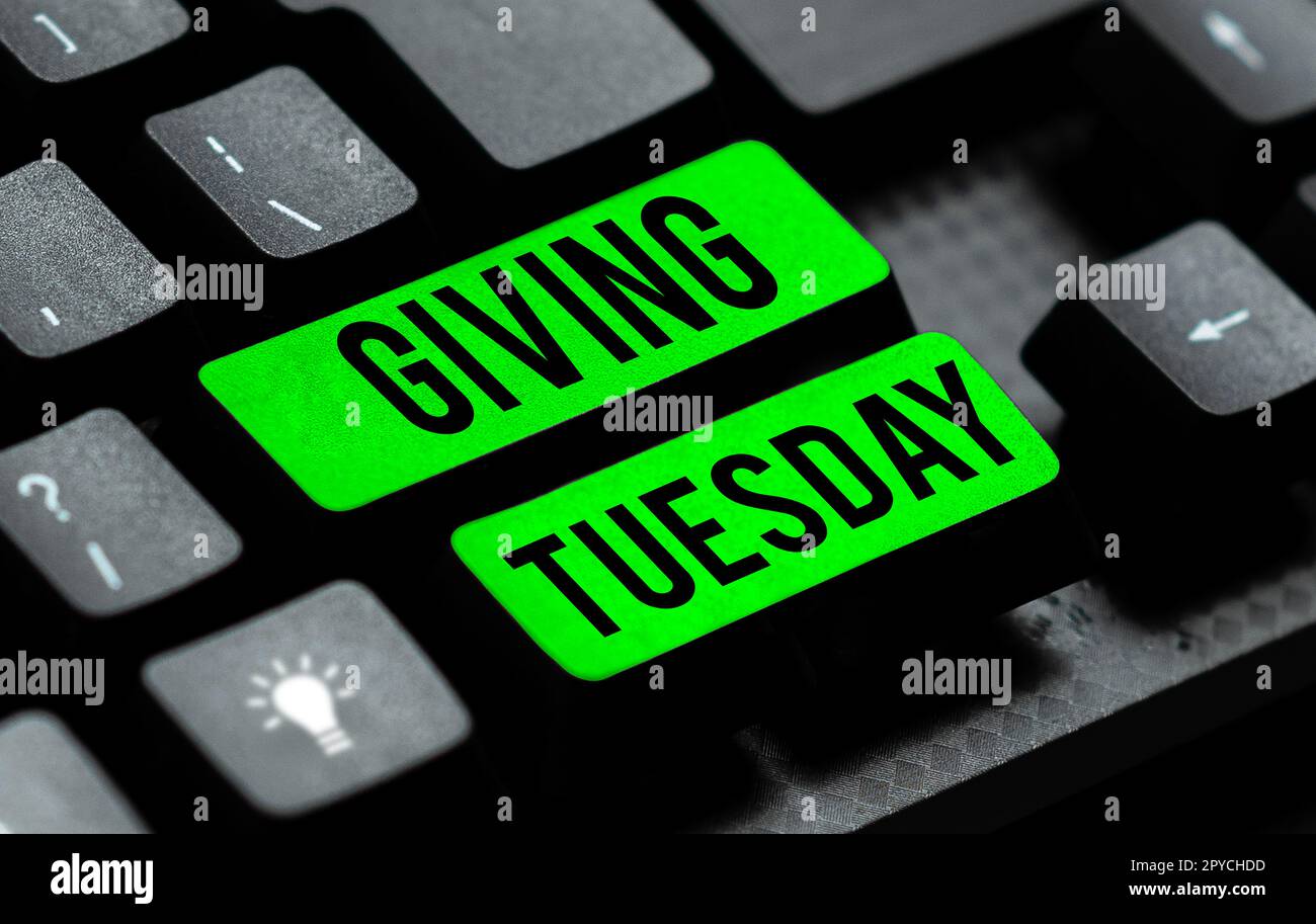 Text showing inspiration Giving Tuesday. Word for international day of charitable giving Hashtag activism Stock Photo