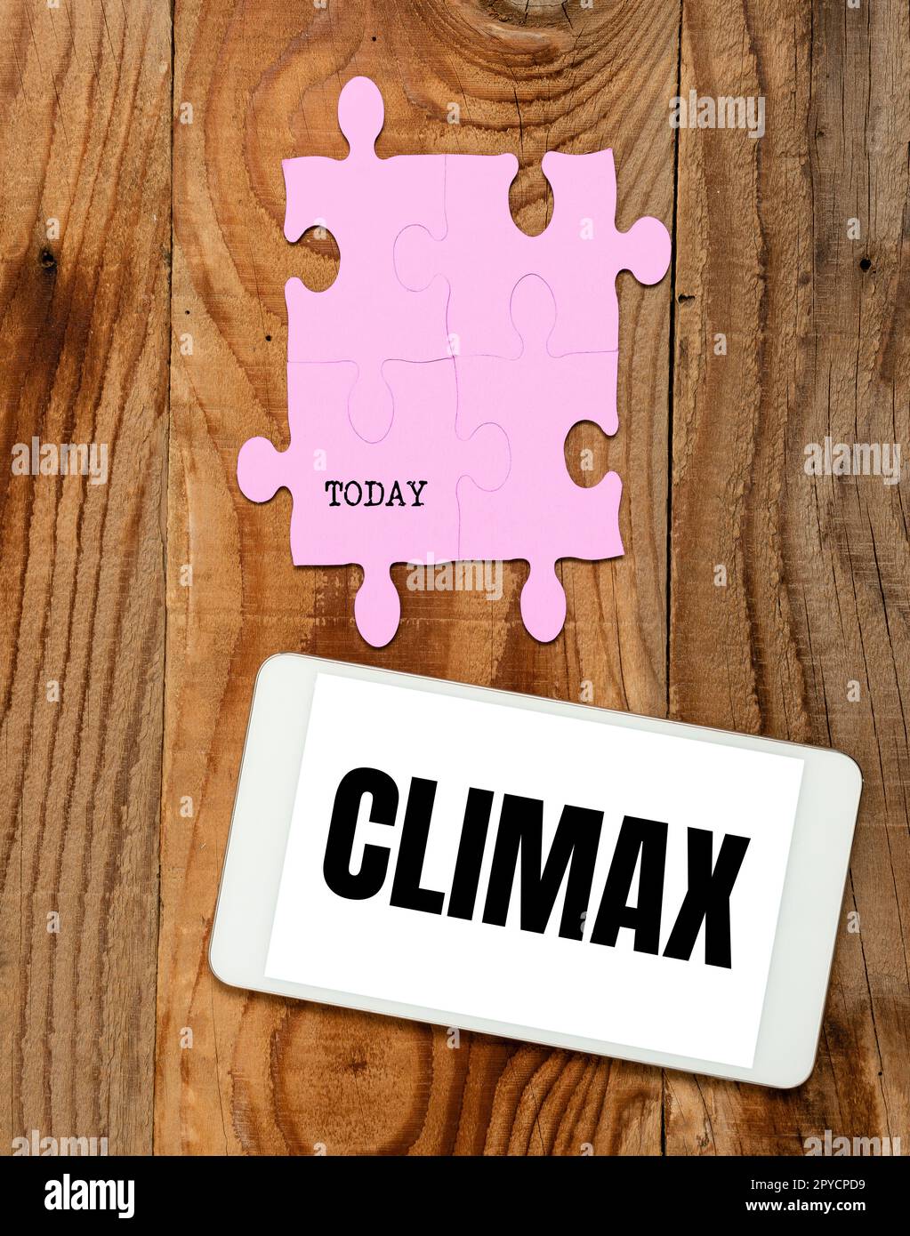 Sign displaying Climax. Internet Concept the highest or most intense point in the development or resolution Stock Photo