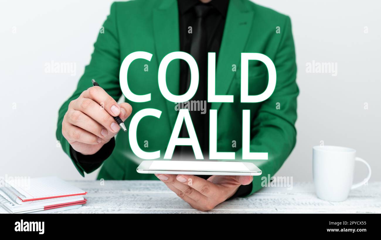 Hand writing sign Cold Call. Business overview Unsolicited call made by someone trying to sell goods or services Stock Photo