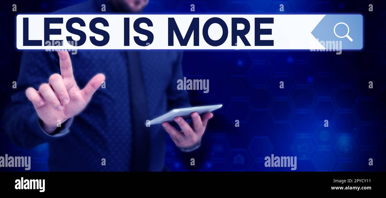 Text caption presenting Less Is More. Concept meaning Minimalist ...