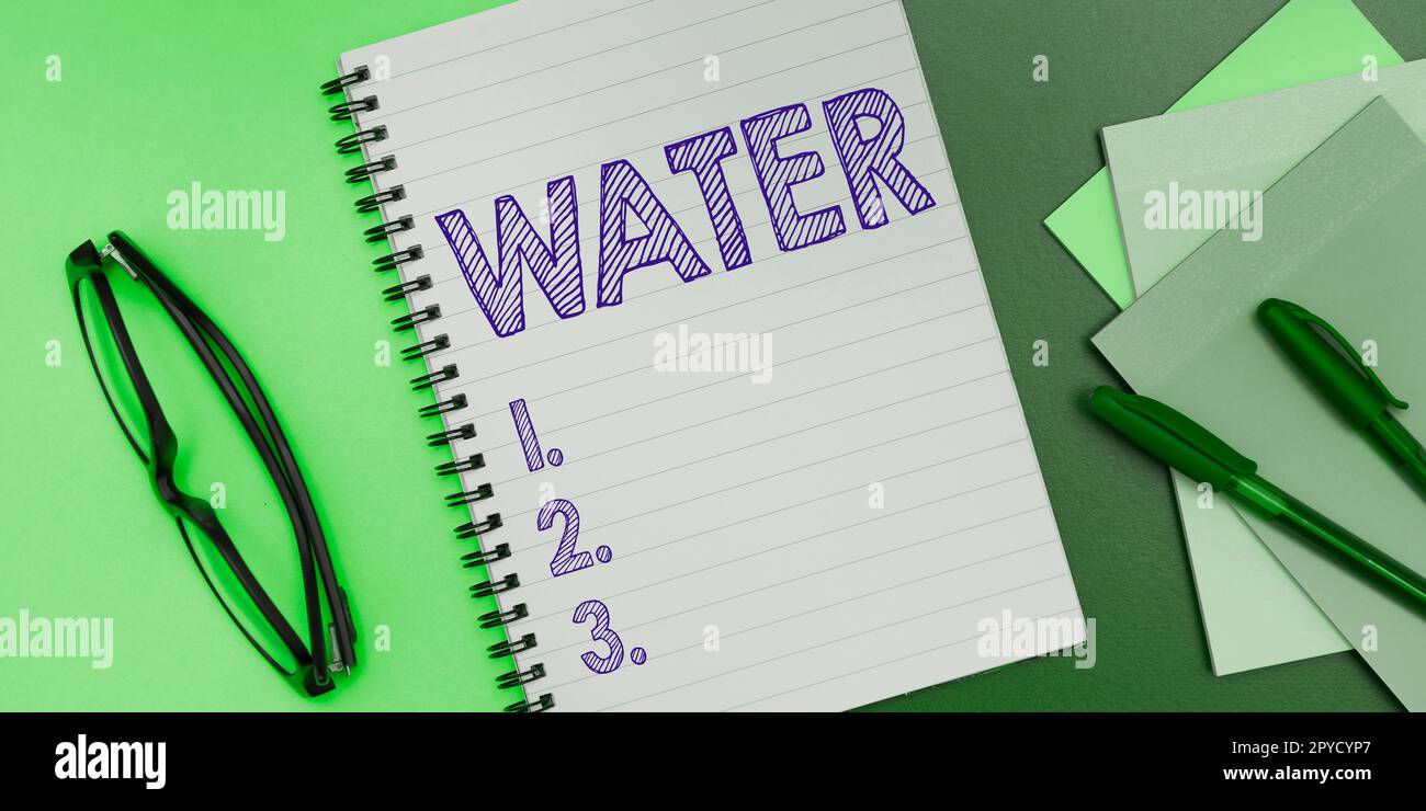 Handwriting text Water. Word for colourless transparent odourless liquid which forms seas rivers Stock Photo