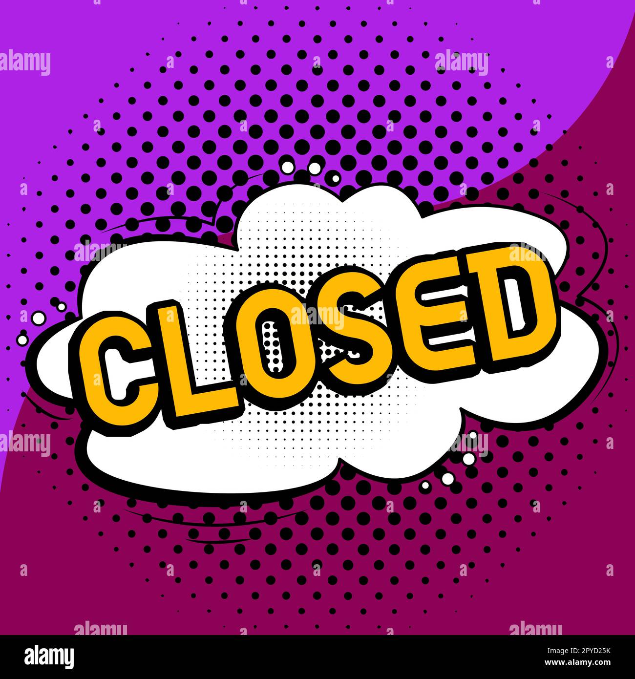 Text caption presenting Closed. Concept meaning Finished and therefore not able to be discussed any more Not open Stock Photo