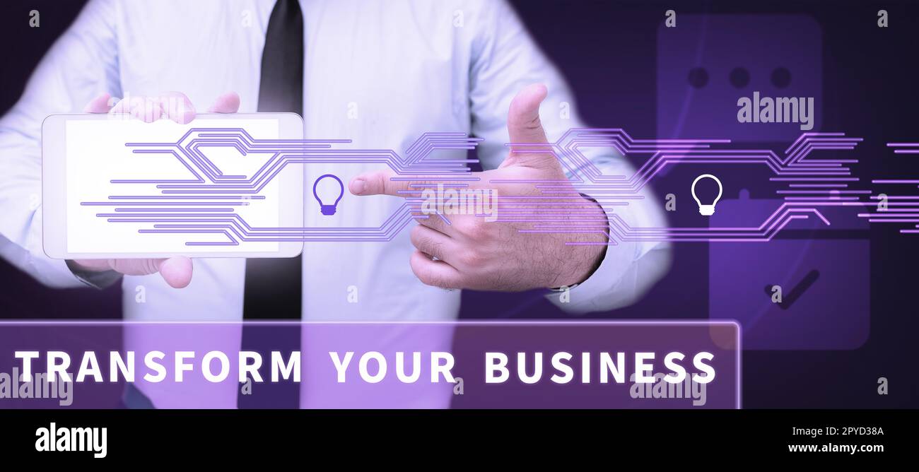 Sign displaying Transform Your Business. Internet Concept Modify energy on innovation and sustainable growth Stock Photo