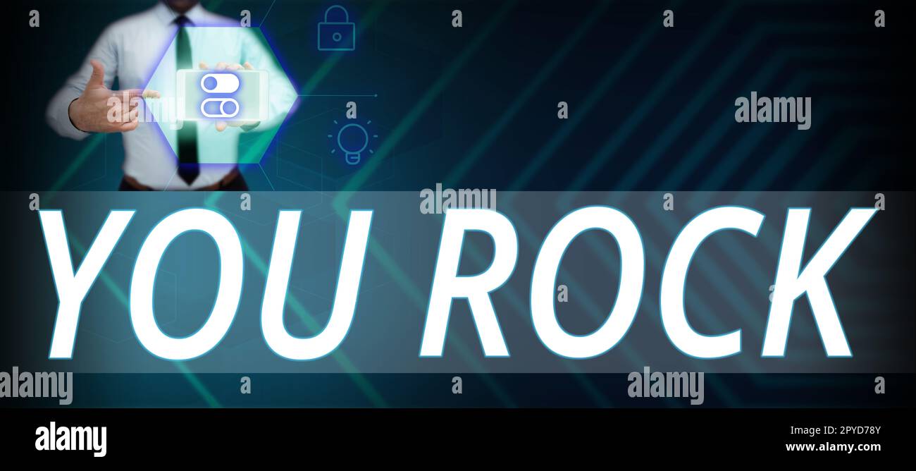 Conceptual caption You Rock, Word for slang phrase of praise or encouragement conveying you are