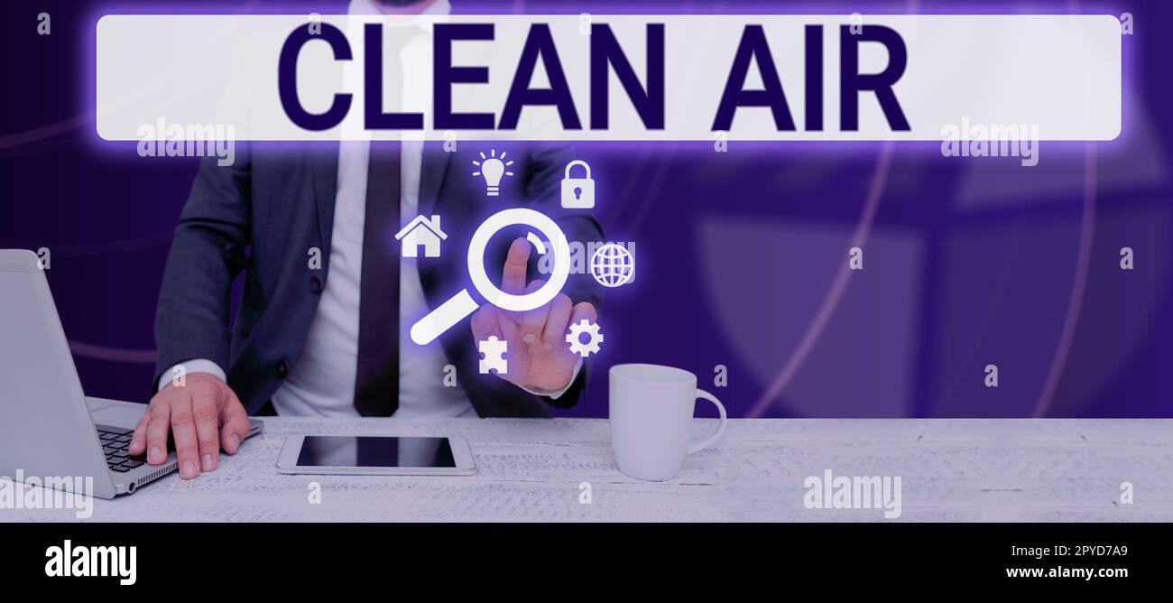 Text sign showing Clean Air. Business overview air that has no harmful levels of dirt and chemicals in it Stock Photo