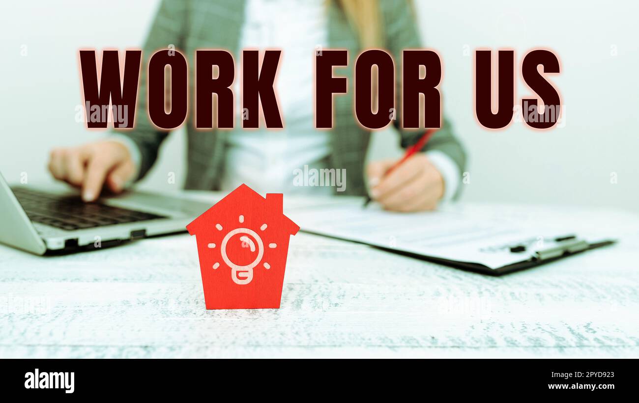 Writing displaying text Work For Us. Internet Concept Invitation to join a working team group company institution Stock Photo