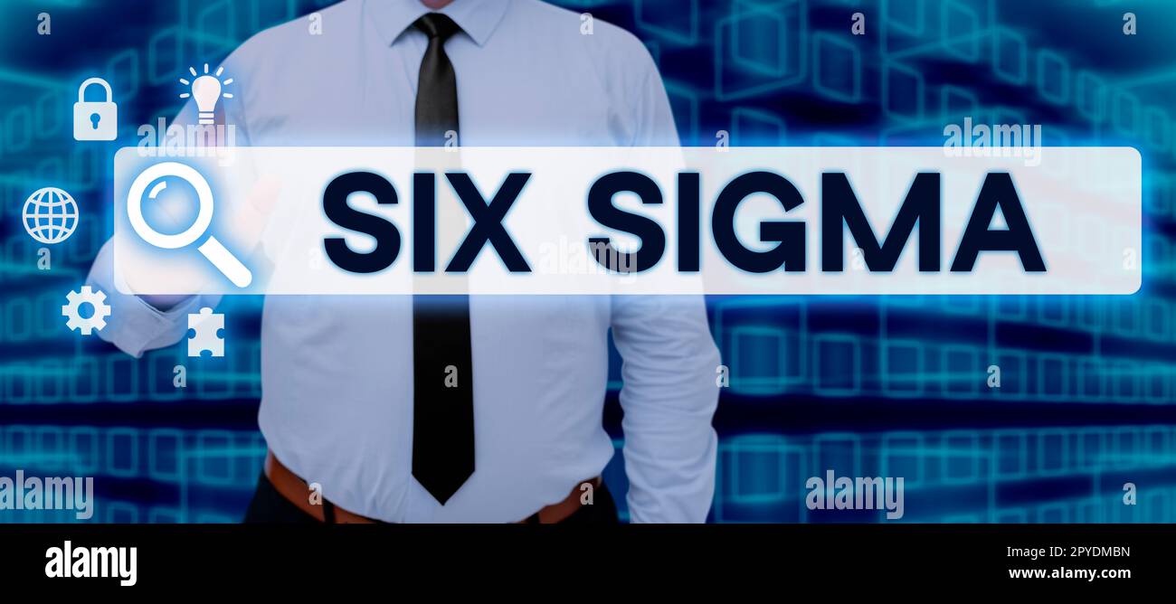 Sign displaying Six Sigma. Business showcase management techniques to improve business processes Stock Photo