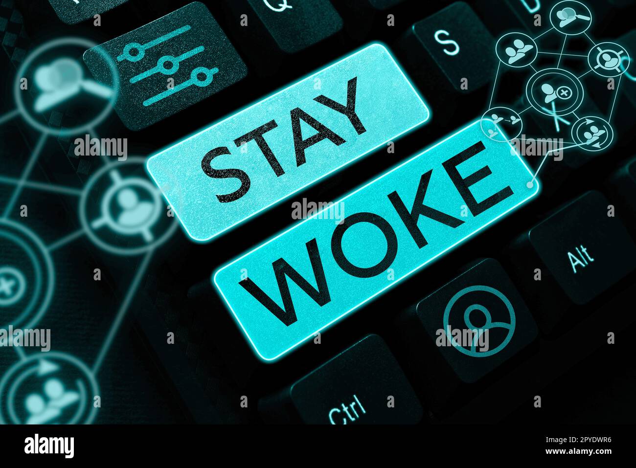Stay Aware Text showing inspiration Stay Woke. Business overview being aware of ...