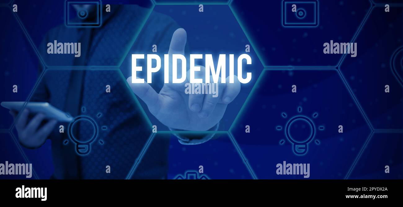 Sign displaying Epidemic. Conceptual photo Widespread occurrence of an infectious disease in a community Stock Photo