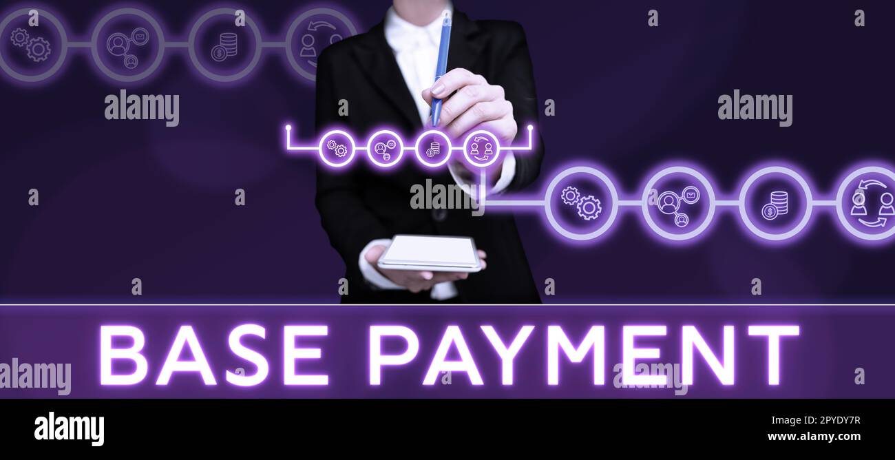 Conceptual display Base Payment. Business approach amount of pay for a ...