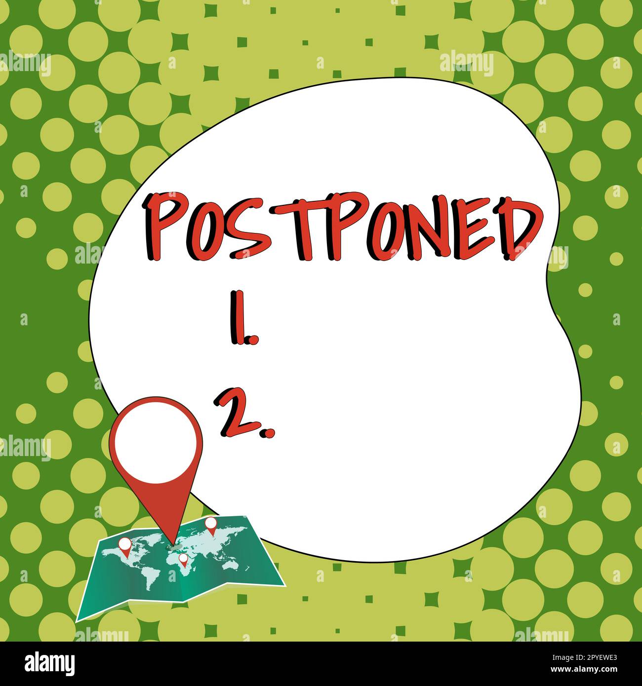 Sign displaying Postponed, Concept meaning to place later in order of