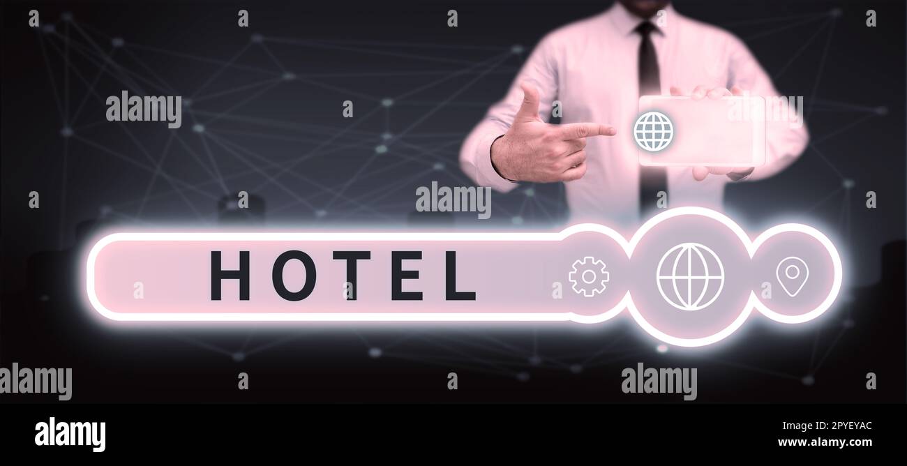 Sign displaying Hotel. Business concept establishment providing accommodation meals services for travellers Stock Photo