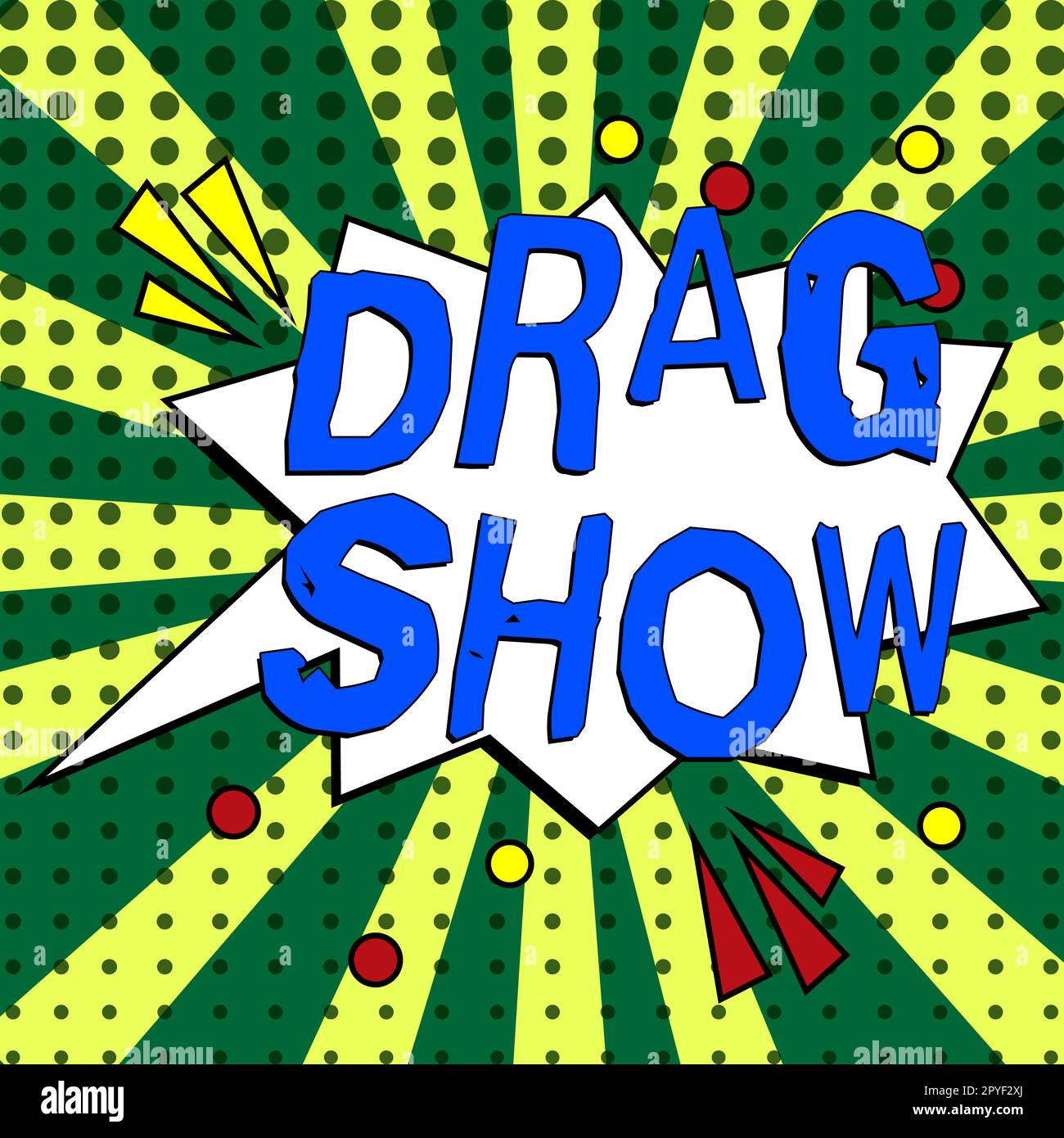 Text caption presenting Drag Show. Conceptual photo competitive event