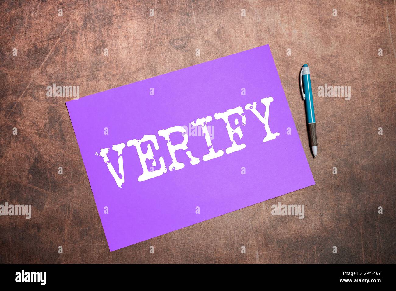 Sign displaying Verify. Business idea make sure or demonstrate that something is true accurate justified Stock Photo