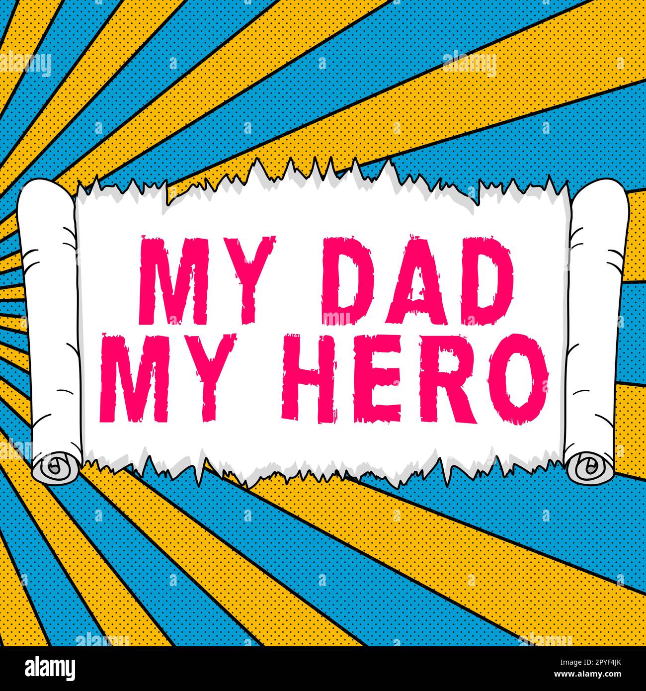 Handwriting text My Dad My Hero. Concept meaning Admiration for your ...