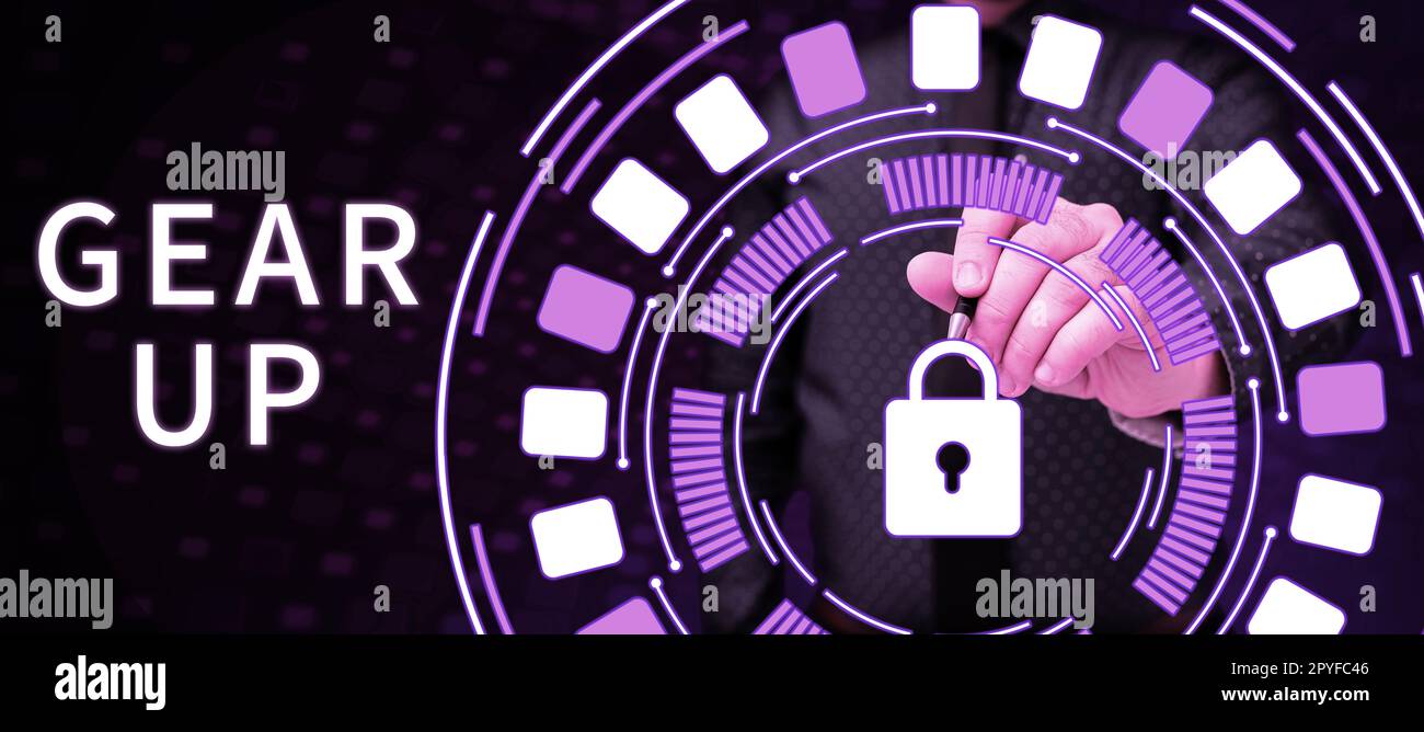 Hand writing sign Gear Up. Business showcase Asking someone to put his ...