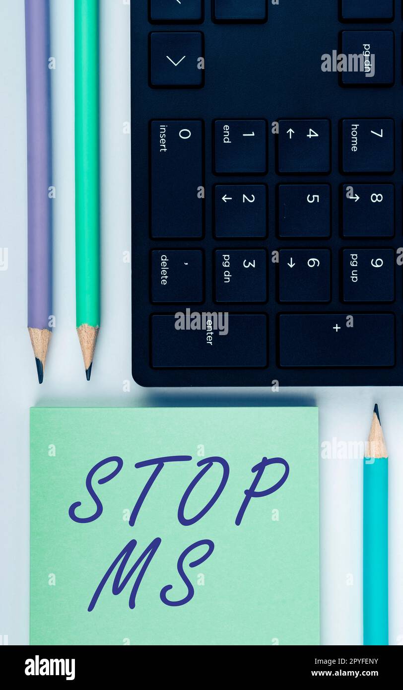 Inspiration showing sign Stop Ms, Business approach prevent disease
