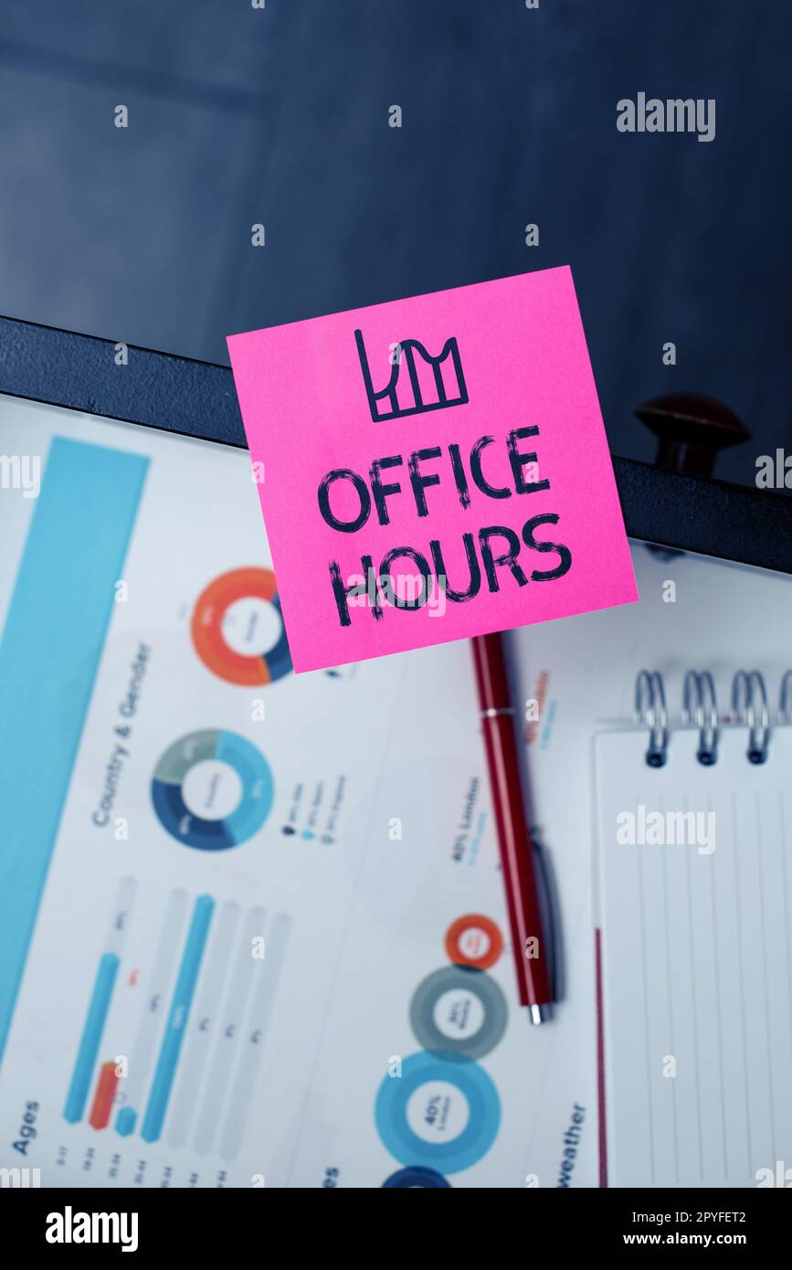 Sign displaying Office Hours. Word for The hours which business is normally conducted Working time Stock Photo