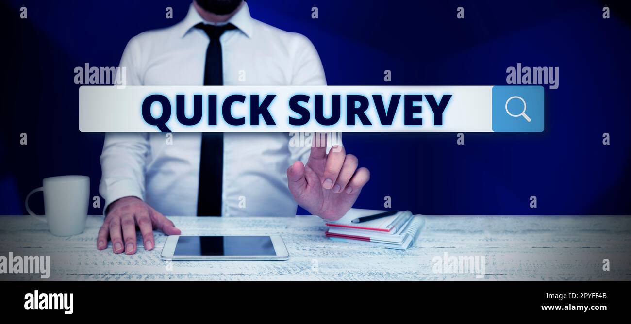 Sign displaying Quick Survey. Word for Conduct fast check on condition value situation of something Stock Photo