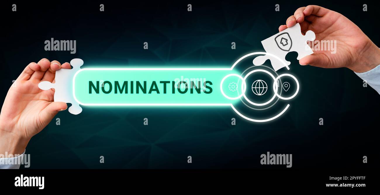 Text caption presenting Nominations. Internet Concept the act of officially suggesting someone for a job or position Stock Photo