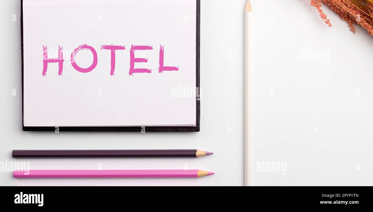 Inspiration showing sign Hotel. Concept meaning establishment providing accommodation meals services for travellers Stock Photo