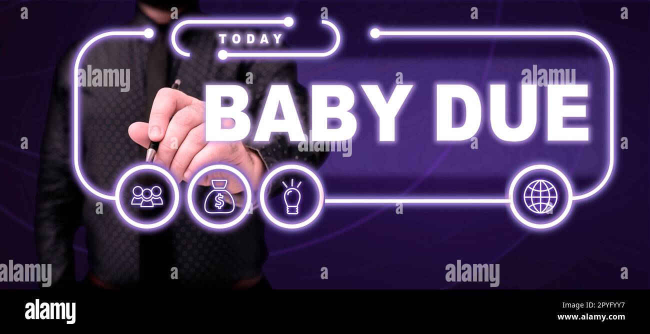 Writing displaying text Baby Due. Business approach about to born Under engagement as to time Expected to be ready Stock Photo