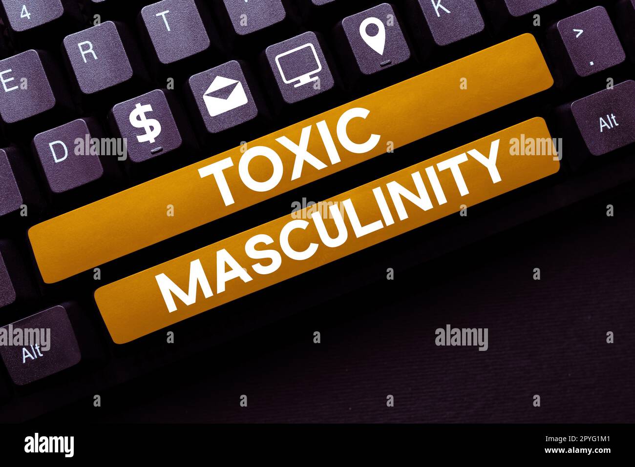 Writing displaying text Toxic Masculinity. Business idea describes ...