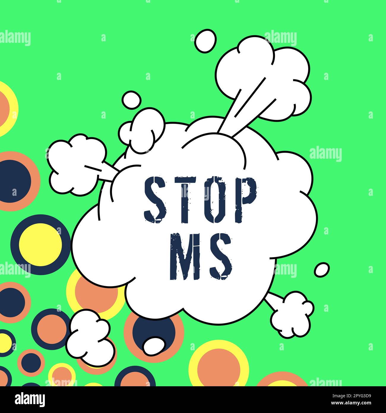Inspiration showing sign Stop Ms, Word Written on prevent disease